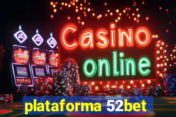 plataforma 52bet